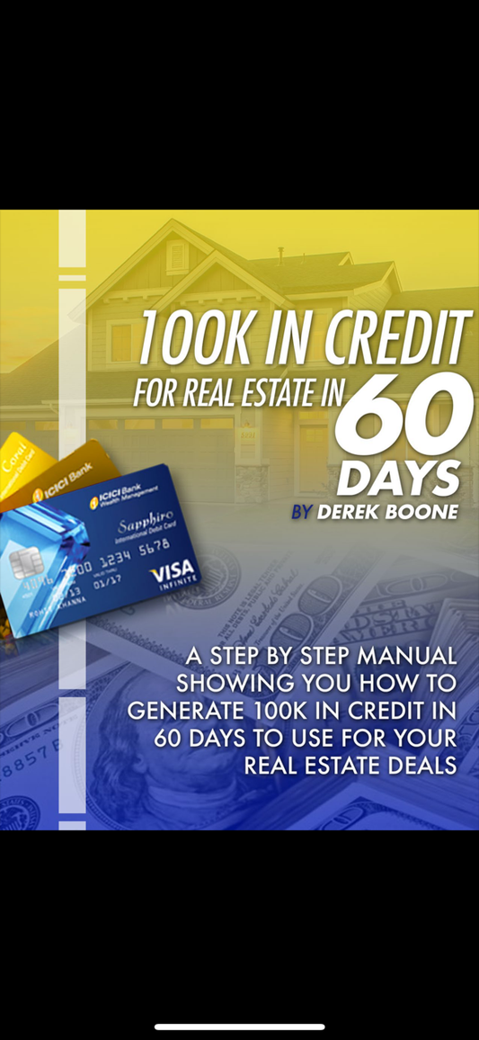 100K in Credit for Real estate.